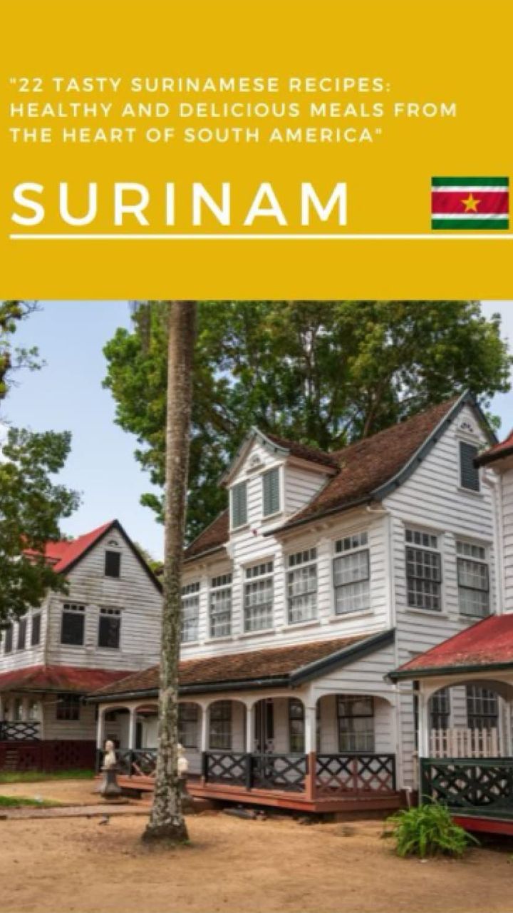 22 Tasty Surinamese Recipes