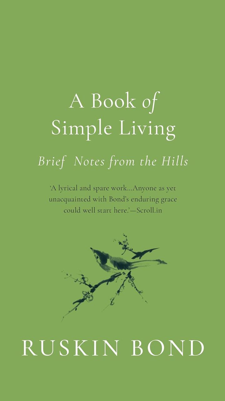 A Book of Simple Living: Brief Notes from the Hills