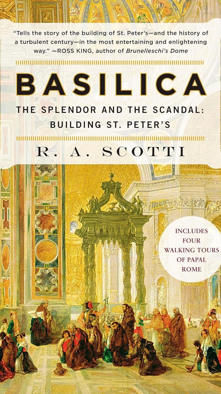 Basilica: The Splendor and the Scandal: Building St. Peter's