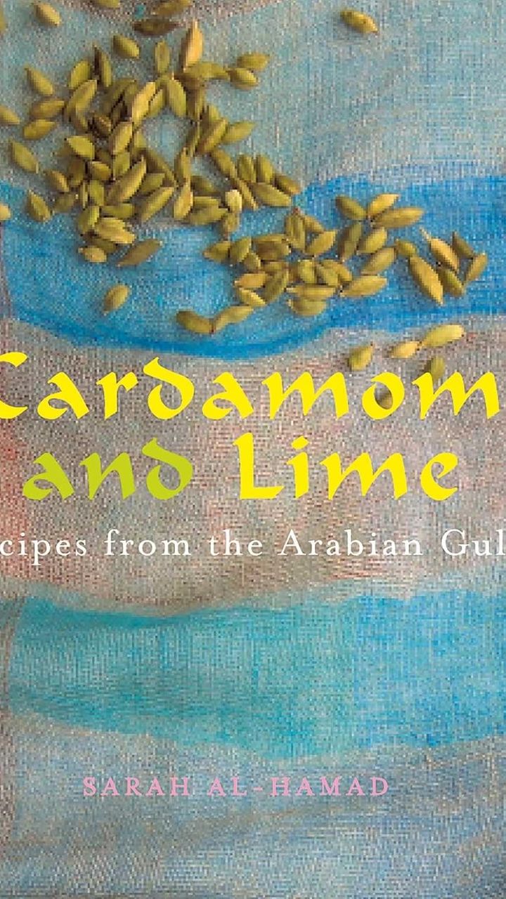 Cardamom and Lime: Recipes from the Arabian Gulf