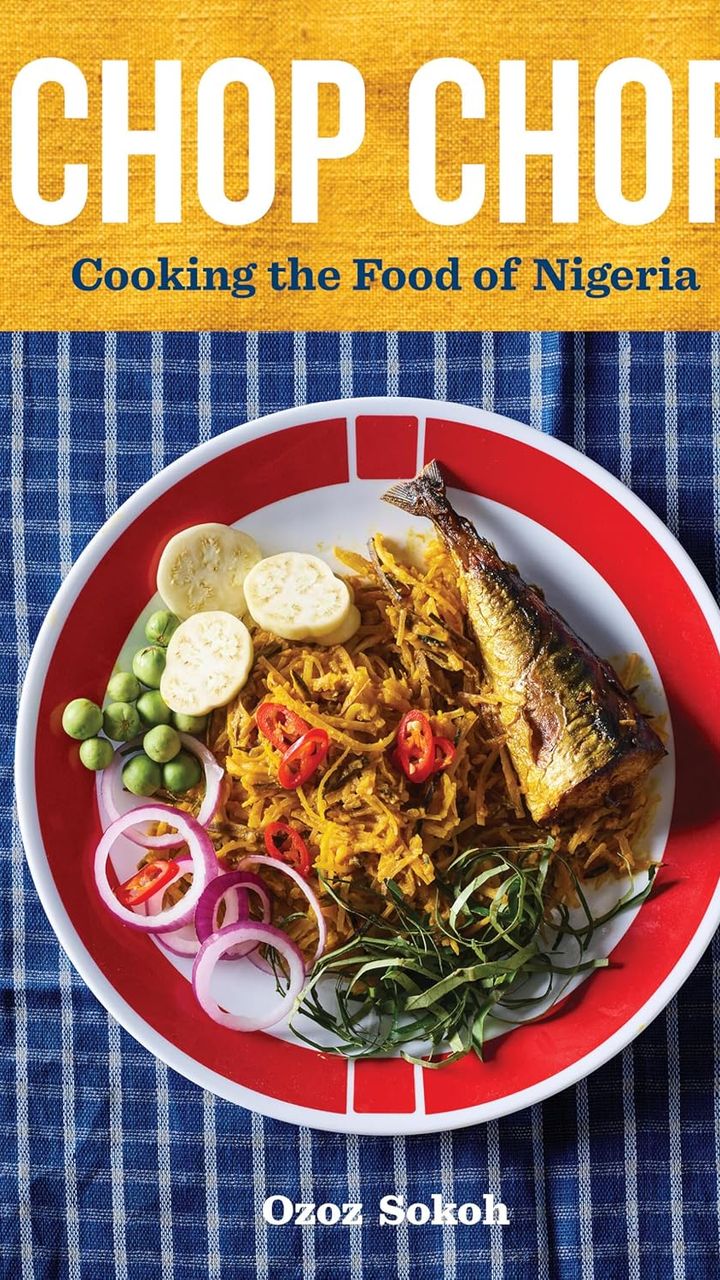 Chop Chop: Cooking the Food of Nigeria