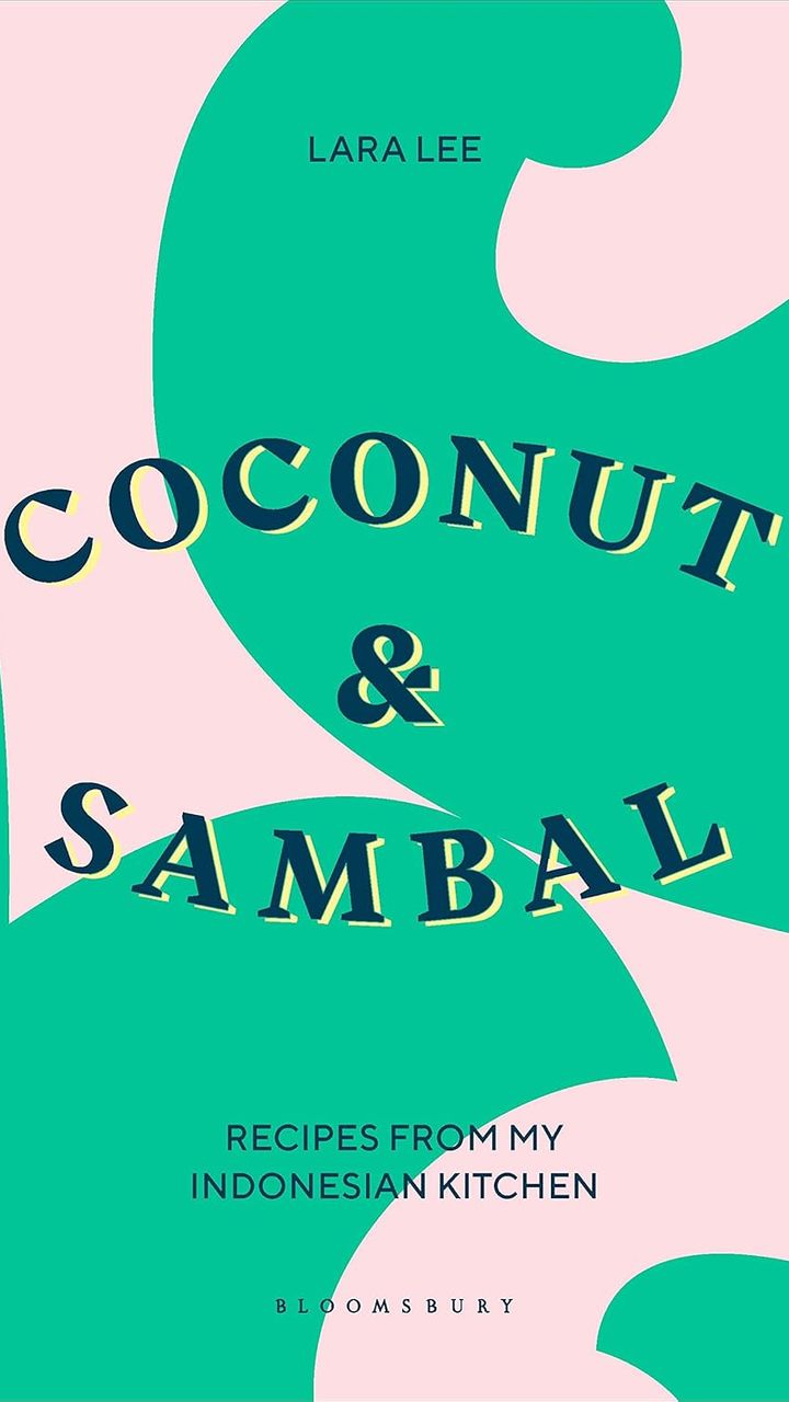 Coconut and Sambal: Recipes from my Indonesian Kitchen