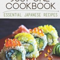 Just One Cookbook Essential Japanese Recipes