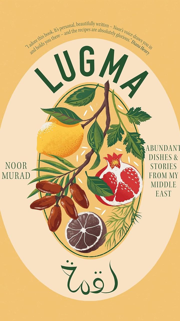 Lugma: Abundant Dishes And Stories From My Middle East