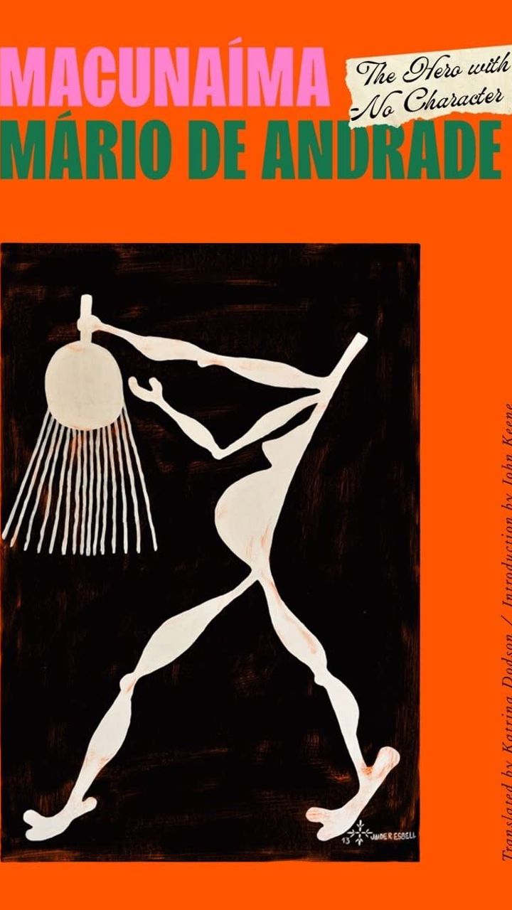 Macunaíma: The Hero with No Character