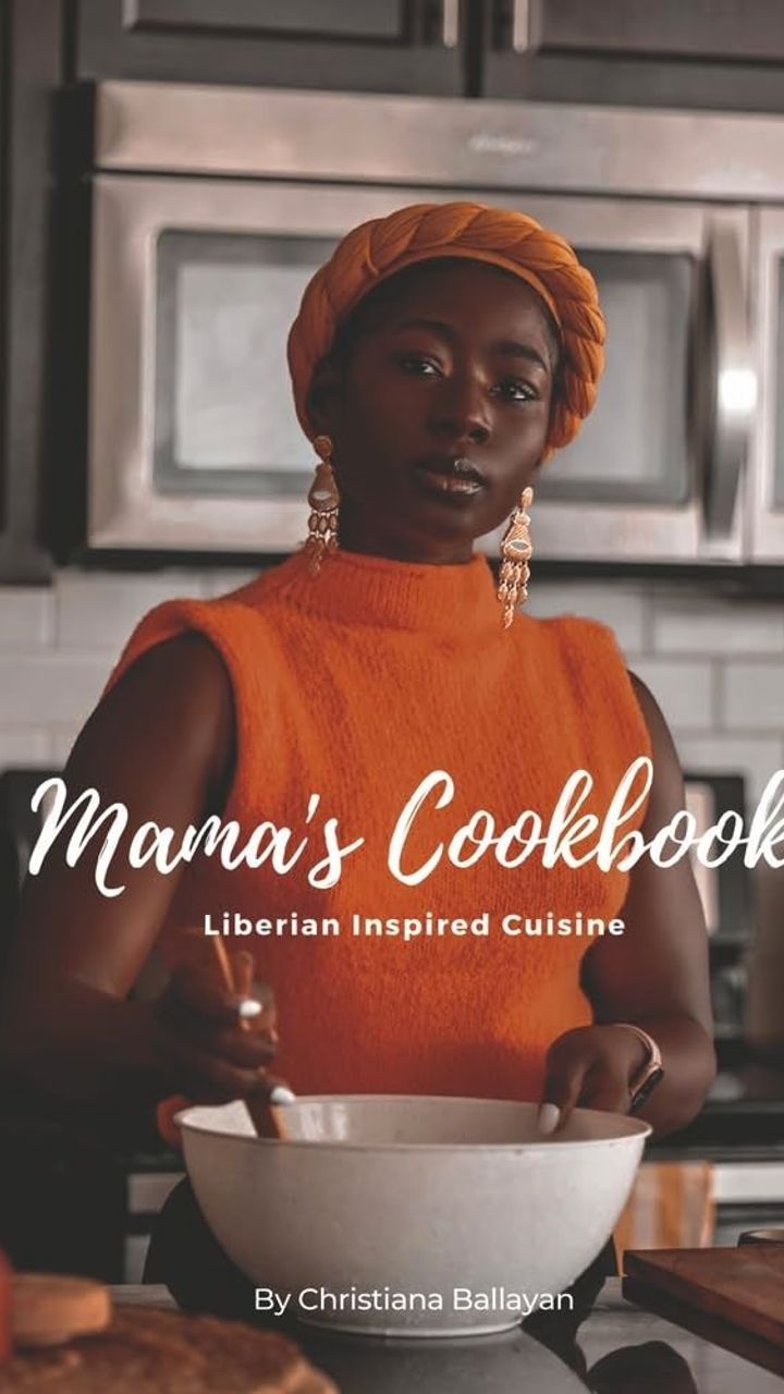 Mama's Cookbook: Liberian Inspired Cuisine