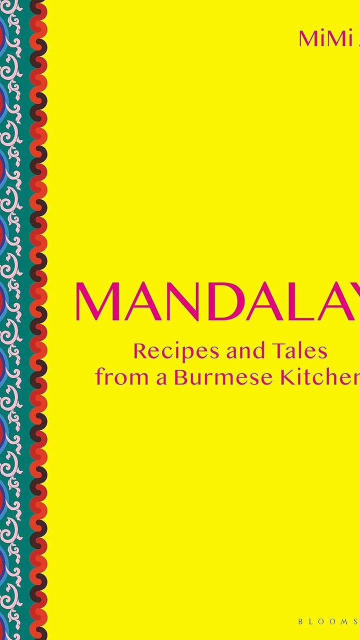 Mandalay: Recipes and Tales from a Burmese Kitchen