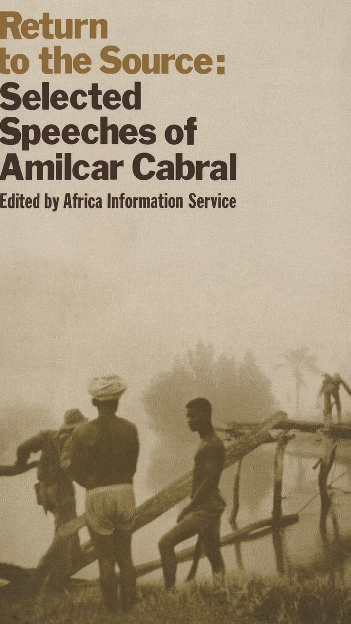 Return to the Source: Selected Speeches of Amilcar Cabral