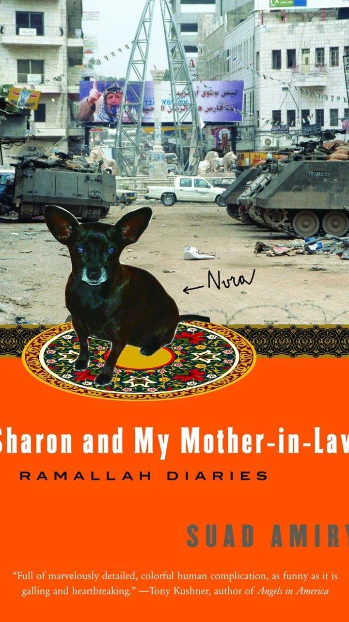 Sharon and My Mother-in-Law: Ramallah Diaries