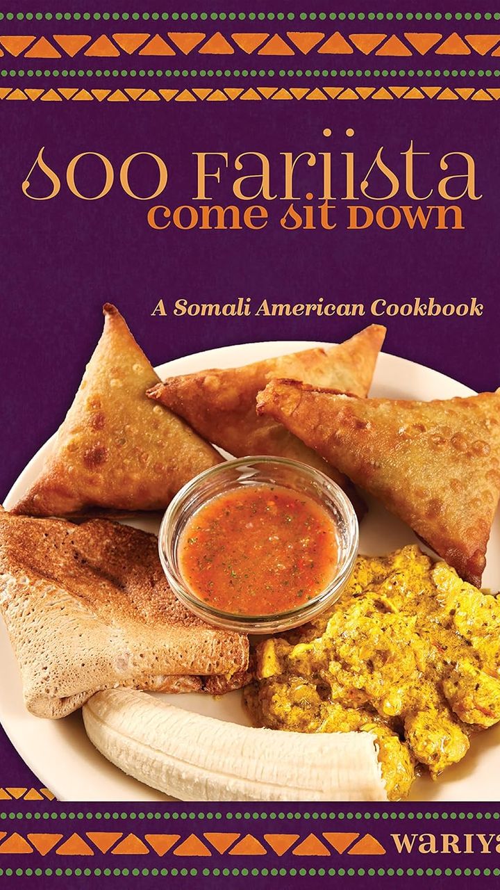Soo Fariista Come Sit Down: A Somali American Cookbook