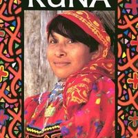 The Art of Being Kuna: Layers of Meaning Among the Kuna of Panama