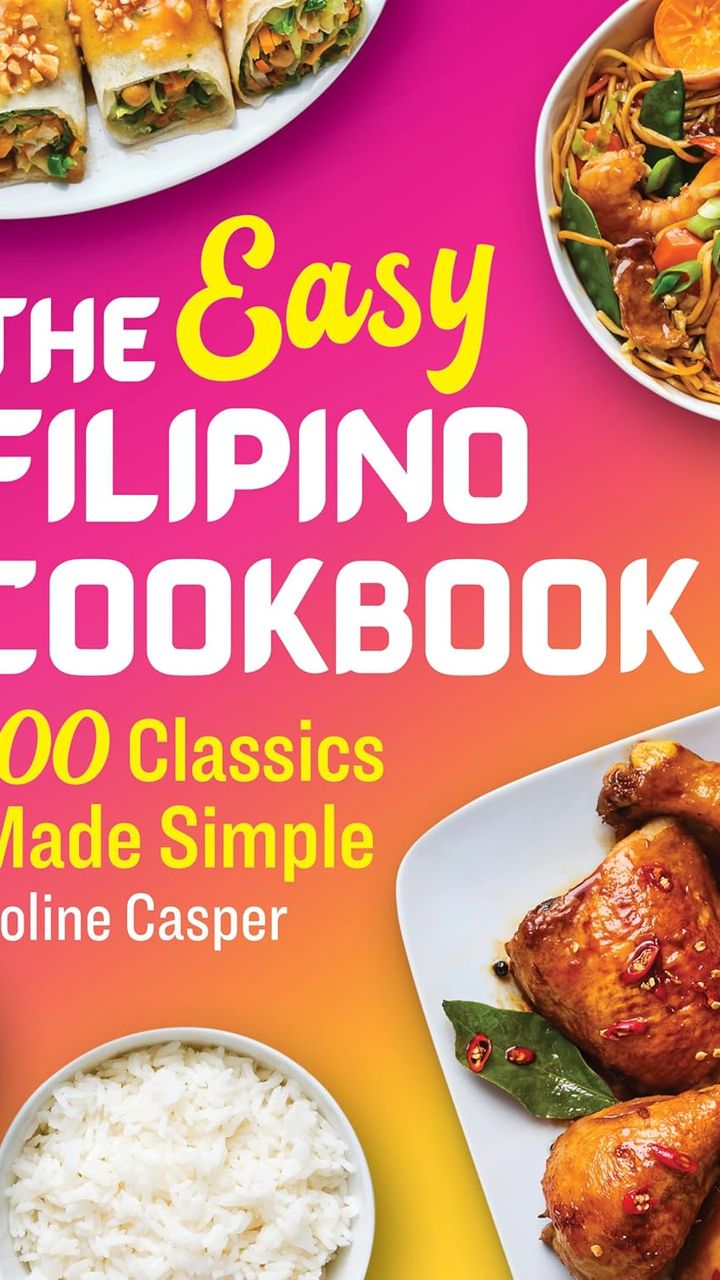 The Easy Filipino Cookbook: 100 Classics Made Simple