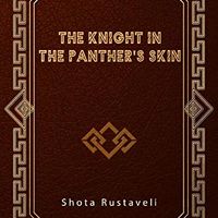 The Knight in the Panther's Skin