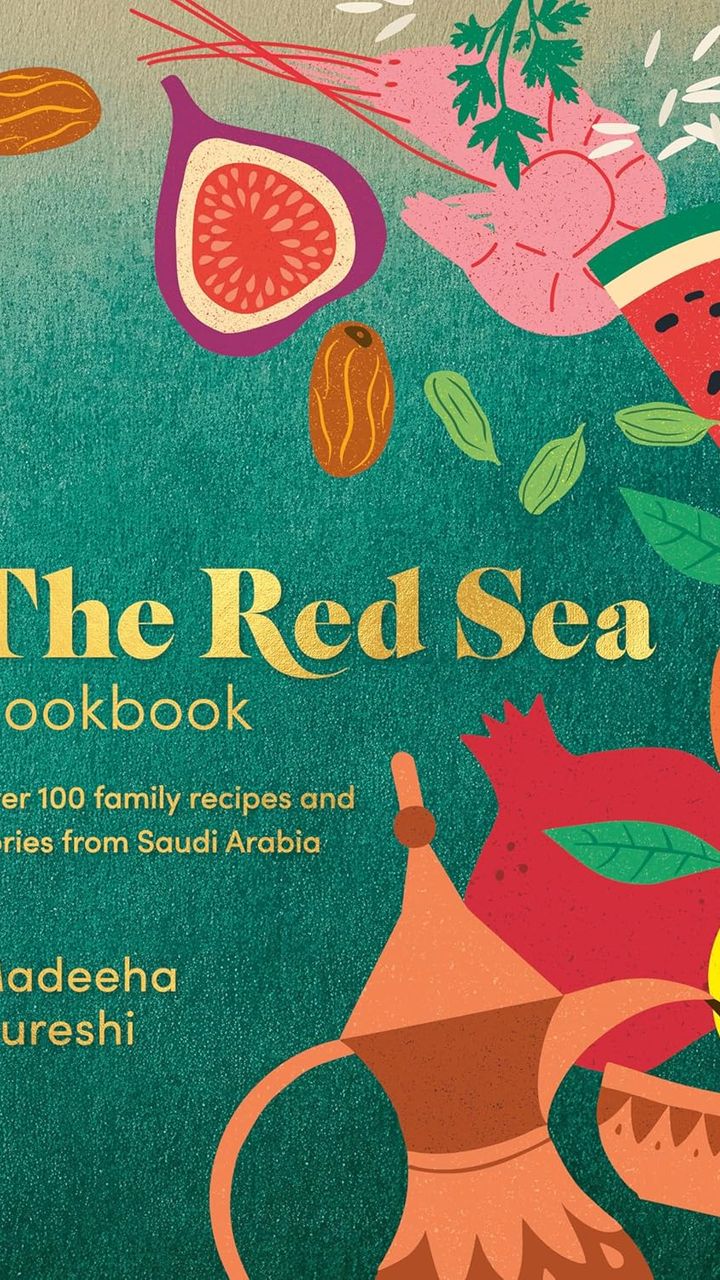 The Red Sea Cookbook: Over 100 family recipes and stories from Saudi Arabia