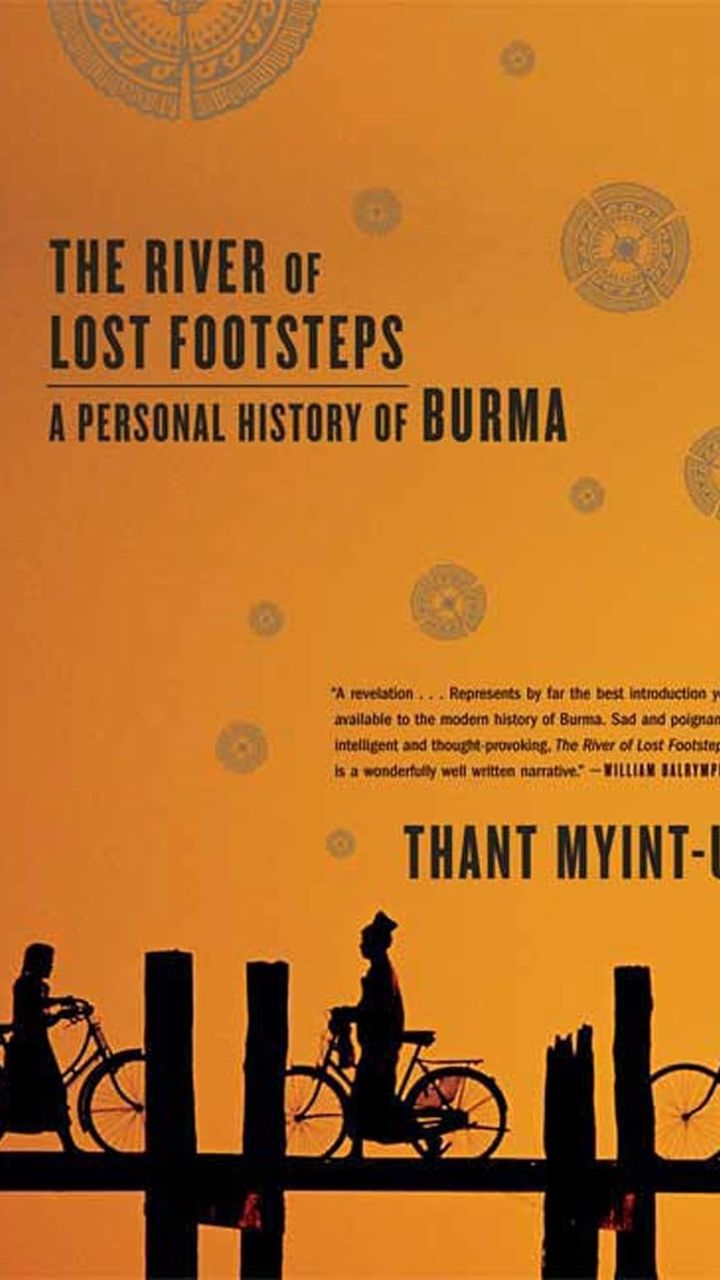 The River of Lost Footsteps: A Personal History of Burma