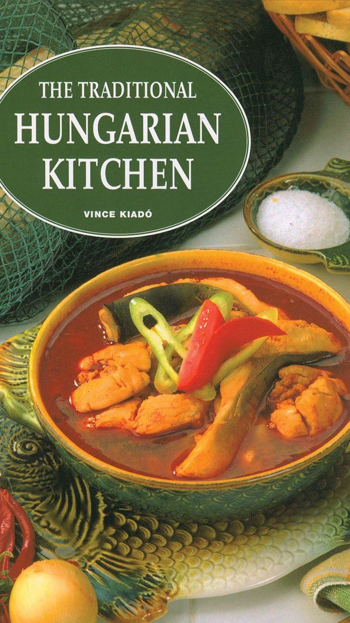 The Traditional Hungarian Kitchen