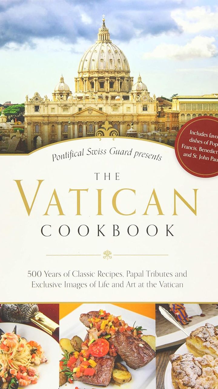 The Vatican Cookbook: Presented by the Pontifical Swiss Guard