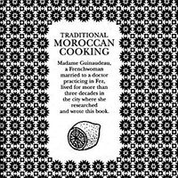 Traditional Moroccan Cooking: Recipes from Fez