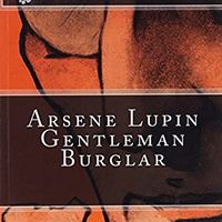 Arsene Lupin, Gentleman Burglar