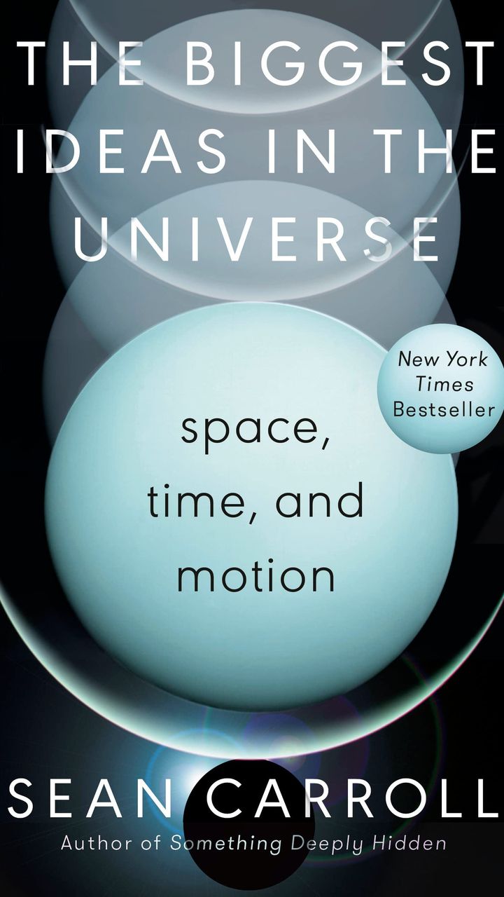 The Biggest Ideas in the Universe: Space, Time, and Motion