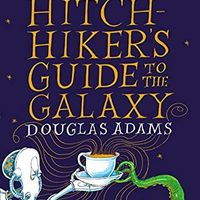The Hitchhiker's Guide to the Galaxy